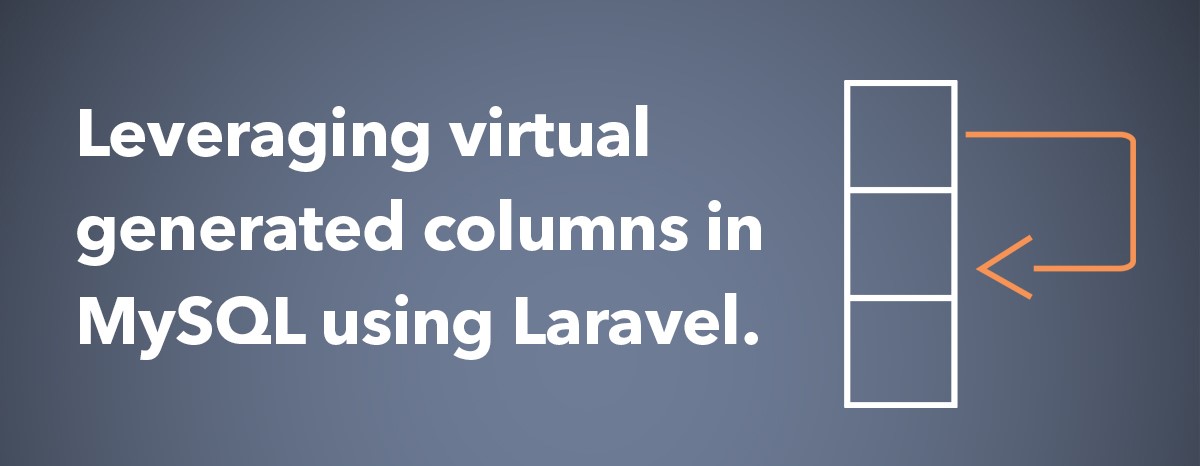 Leveraging virtual generated columns in MySQL using Laravel