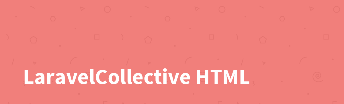 Laravel Collective HTML